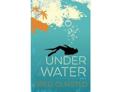 Livro Under Water : A Strong Current Trilogy Book 1 de Greg Olmsted ( Inglês )