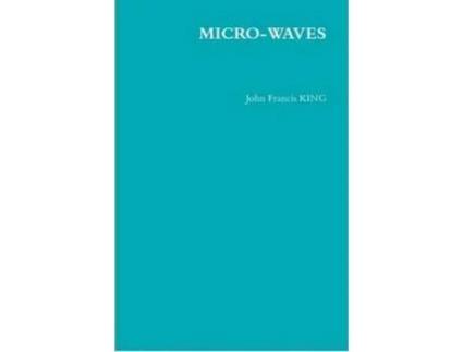 Livro Micro-Waves de John Francis KING ( Inglês )