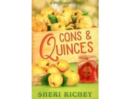 Livro Cons And Quinces: A Spicetown Mystery de Sheri Richey ( Inglês )