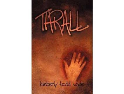 Livro Thrall de Kimberly Todd Wade ( Inglês )