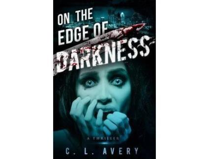 Livro On The Edge Of Darkness de C. L. Avery ( Inglês )