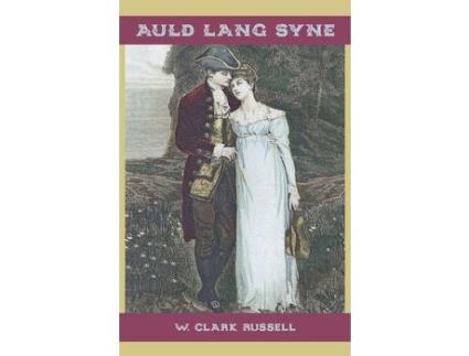 Livro Auld Lang Syne de W. Russell ( Inglês )