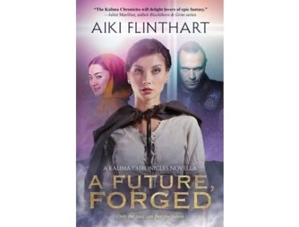 Livro A Future, Forged de Aiki Flinthart ( Inglês )
