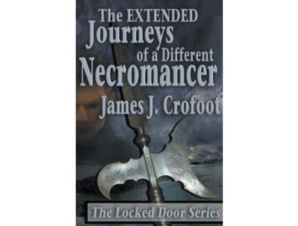 Livro The Journeys Of A Different Necromancer Volume 3 de James J Crofoot ( Inglês )