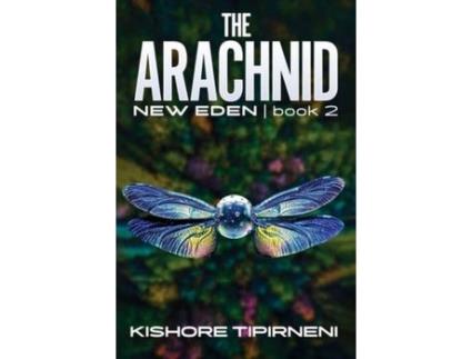 Livro The Arachnid: New Eden - Book 2 de Kishore Tipirneni ( Inglês )