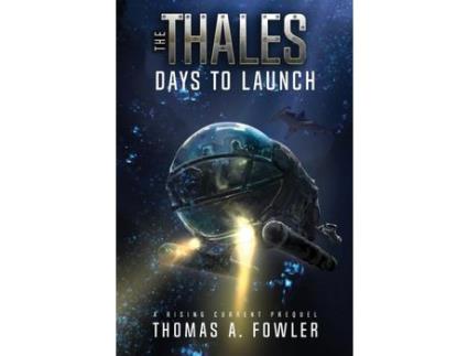 Livro The Thales: Days To Launch de Thomas A Fowler ( Inglês )