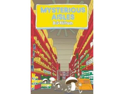 Livro Mysterious Aisles de BG Hilton ( Inglês )