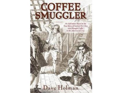 Livro Coffee Smuggler de Dave Holman ( Inglês )