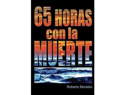 Livro 65 Horas Con La Muerte de Roberto Morales ( Inglês )