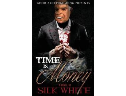 Livro Time Is Money: An Anthony Stone Novel de Silk White ( Inglês )