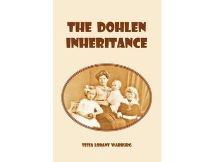 Livro The Dohlen Inheritance de Tessa Lorant Warburg ( Inglês )