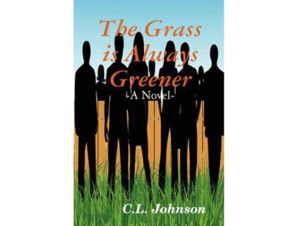 Livro The Grass Is Always Greener de C.L. Johnson ( Inglês )