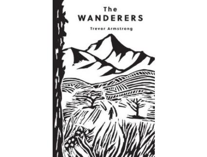 Livro The Wanderers de Trevor Armstrong ( Inglês )