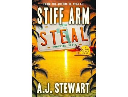 Livro Stiff Arm Steal de A.J. Stewart ( Inglês )