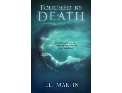 Livro Touched By Death de T.L. Martin ( Inglês )