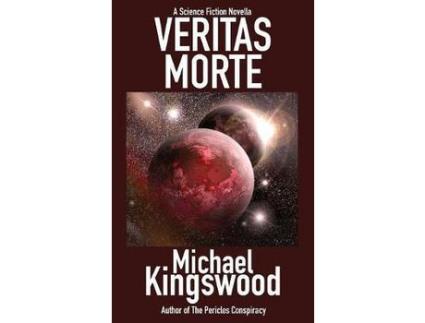 Livro Veritas Morte: A Science Fiction Novella de Michael Kingswood ( Inglês )