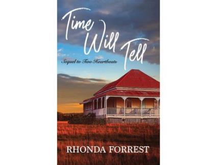Livro Time Will Tell: Sequel To Two Heartbeats de Rhonda Forrest ( Inglês )