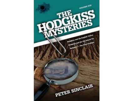 Livro The Hodgkiss Mysteries: Hodgkiss And The English Visitor And Other Stories de Peter Sinclair ( Inglês )