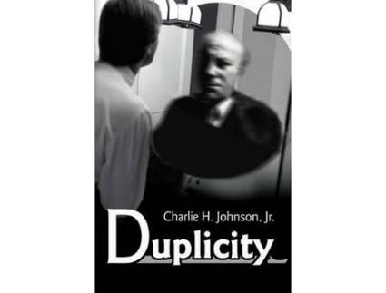 Livro Duplicity de Charlie H. Johnson ( Inglês )