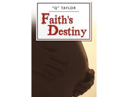 Livro Faith'S Destiny de Taylor "Q" Taylor ( Inglês )