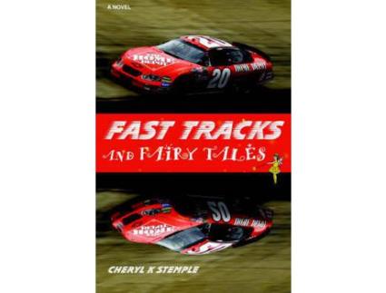 Livro Fast Tracks And Fairy Tales de Cheryl K. Stemple ( Inglês )