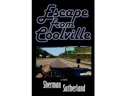Livro Escape From Coolville de Sherman Sutherland ( Inglês )