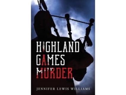 Livro Highland Games Murder de Jennifer Lewis Williams ( Inglês )