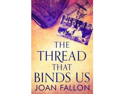 Livro The Thread That Binds Us de JOAN FALLON ( Inglês )