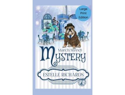 Livro March Street Cozy Mysteries Omnibus, Large Print Edition de Estelle Richards ( Inglês )