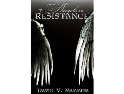 Livro The Angels Of Resistance de David V. Mammina ( Inglês )