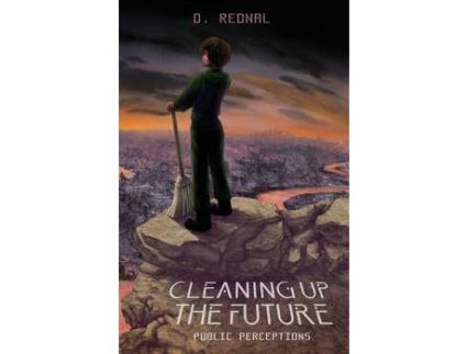 Livro Cleaning Up The Future: Public Perceptions de D. Rednal ( Inglês )