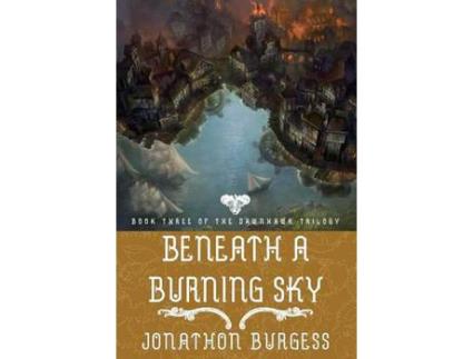 Livro Beneath A Burning Sky de Jonathon Burgess ( Inglês )