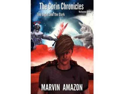 Livro The Corin Chronicles: Volume 1: The Light And The Dark de Marvin Amazon ( Inglês )