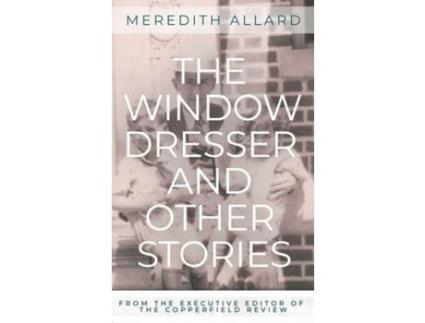 Livro The Window Dresser And Other Stories de Meredith Allard ( Inglês )