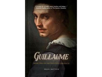 Livro Guillaume: Book Two Of The Triptych Chronicle de Prue Batten ( Inglês )