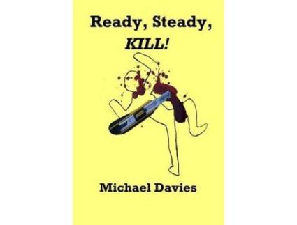 Livro Ready, Steady, Kill! de Michael Davies ( Inglês )