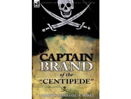 Livro Captain Brand Of The &Quot;Centipede&Quot; de Harry Gringo ( Inglês )