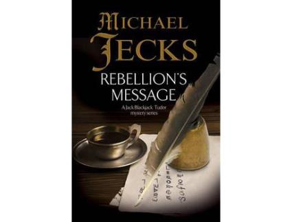 Livro Rebellion'S Message de Michael Jecks ( Inglês )