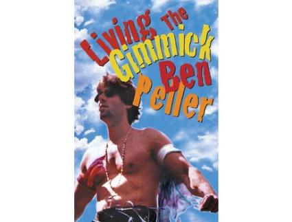 Livro Living The Gimmick de Ben Peller ( Inglês )