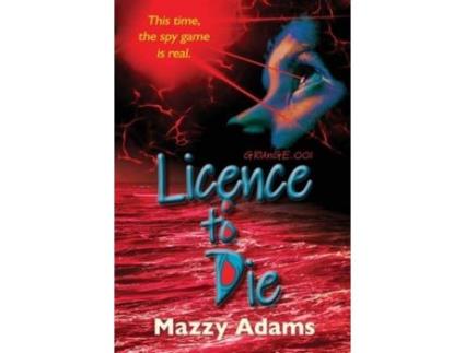 Livro Licence To Die de Mazzy Adams ( Inglês )