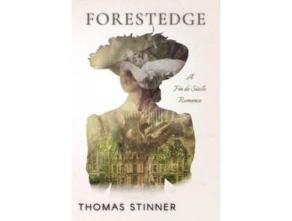 Livro Forestegde: A Fin De Siècle Romance de Thomas Stinner ( Inglês )