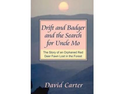 Livro Drift And Badger And The Search For Uncle Mo de David Carter ( Inglês )