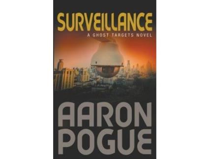 Livro Surveillance de Aaron Pogue ( Inglês )