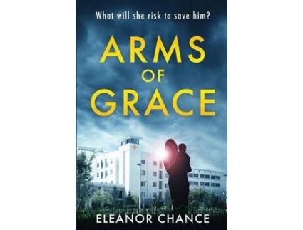 Livro Arms Of Grace de Eleanor Chance ( Inglês )