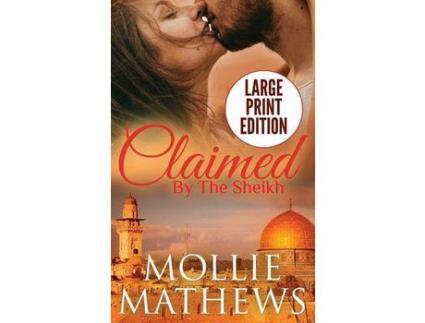 Livro Claimed By The Sheikh (Large Print) de Mollie Mathews ( Inglês )
