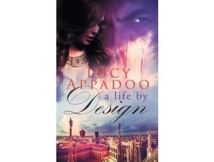 Livro A Life By Design de Lucy Appadoo ( Inglês )