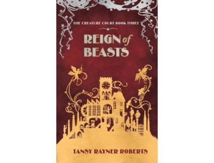 Livro Reign Of Beasts de Tansy Rayner Roberts ( Inglês )