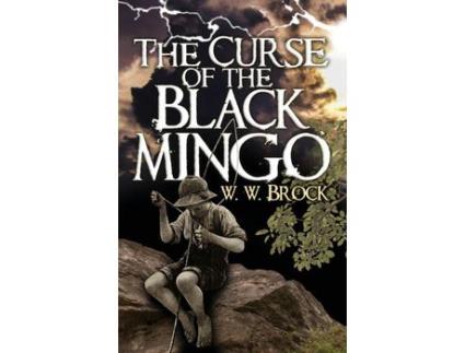 Livro The Curse Of The Black Mingo de W. W. Brock ( Inglês )