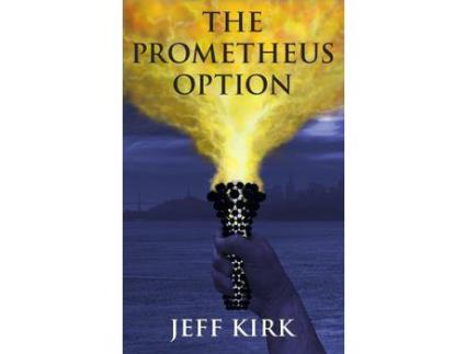 Livro The Prometheus Option de Jeff Kirk ( Inglês )