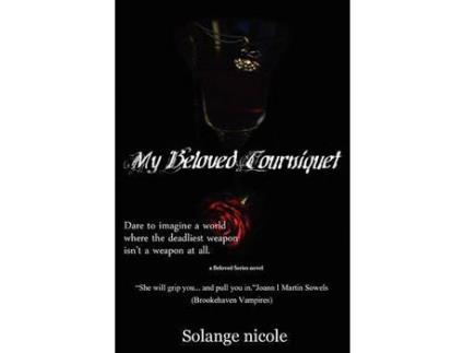 Livro My Beloved Tourniquet de Solange nicole ( Inglês )